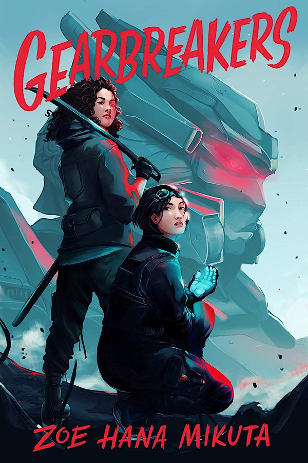 Gearbreakers </br> by Zoe Hana Mikuta