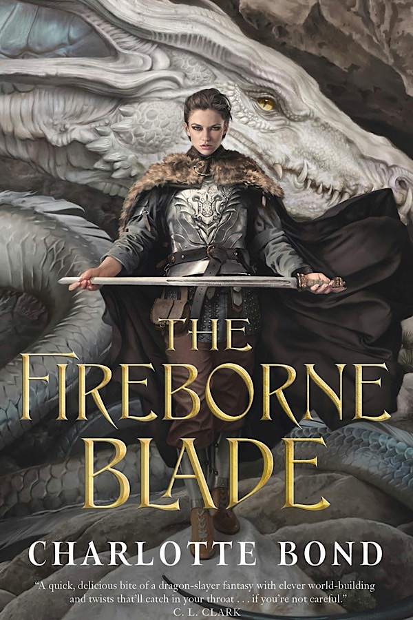 The Fireborne Blade </br> by Charlotte Bond