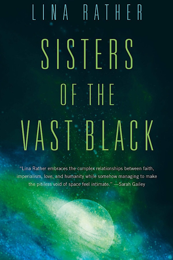 Sisters of the Vast Black </br> by Lina Rather