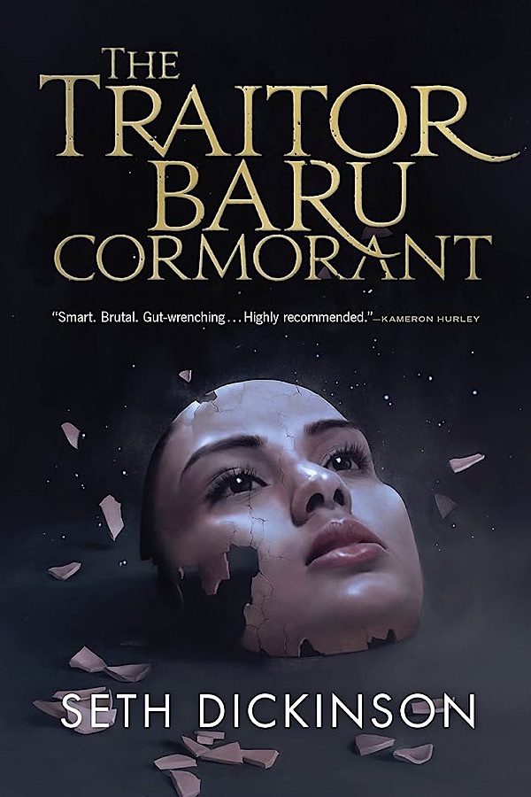 The Traitor Baru Cormorant </br> by Seth Dickinson