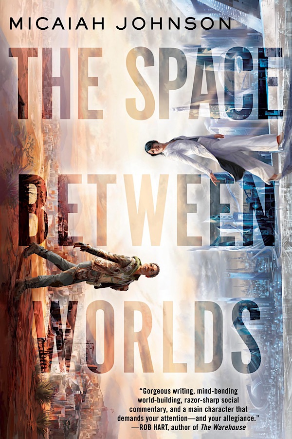 The Space Between Worlds </br> by Micaiah Johnson