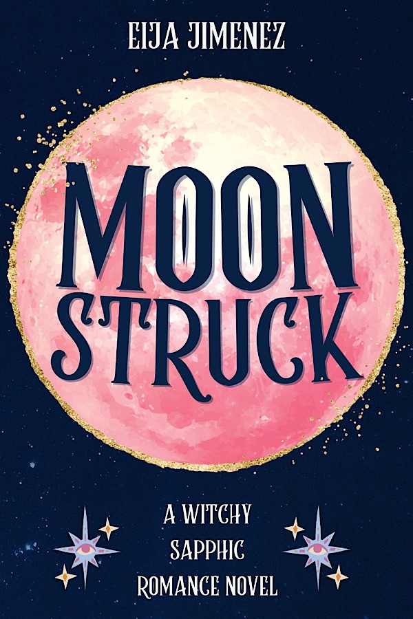 Moonstruck </br> by  Eija Jimenez