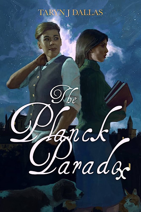 The Planck Paradox </br> by Taryn J. Dallas ,  T.J. Dallas