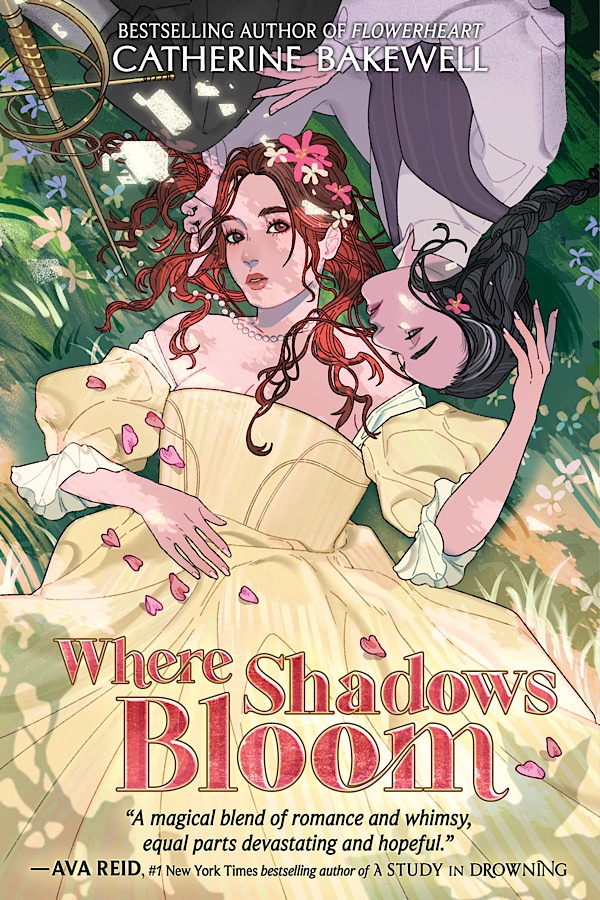 Where Shadows Bloom </br> by Catherine Bakewell