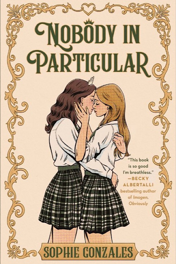 Nobody in Particular </br> by Sophie Gonzales