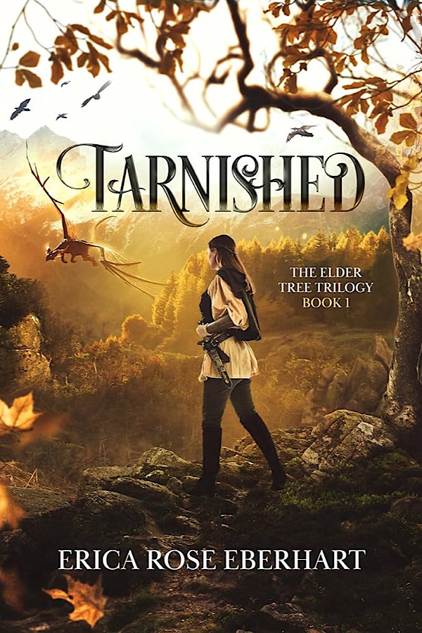 Tarnished </br> by Erica Rose Eberhart