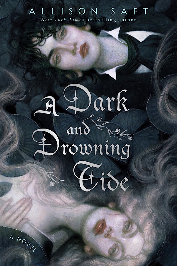 A Dark and Drowning Tide </br> by Allison Saft