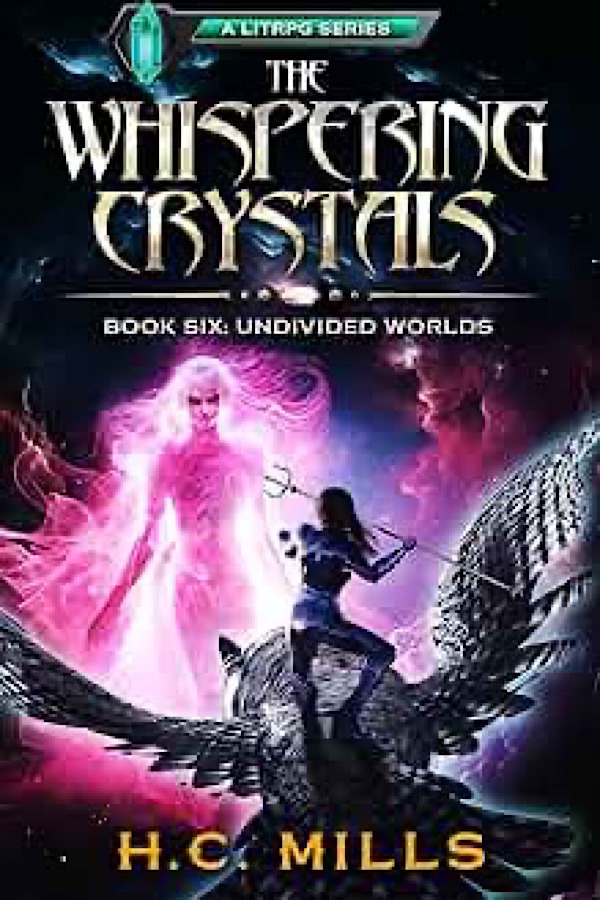 Undivided Worlds </br> by H.C. Mills