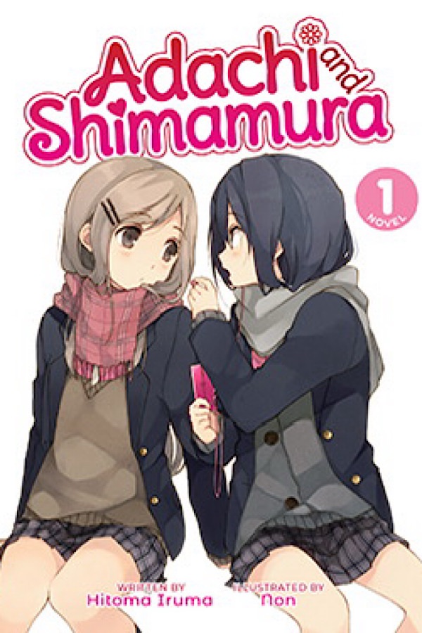 Adachi and Shimamura (Light Novel) Vol. 1 </br> by Hitoma Iruma