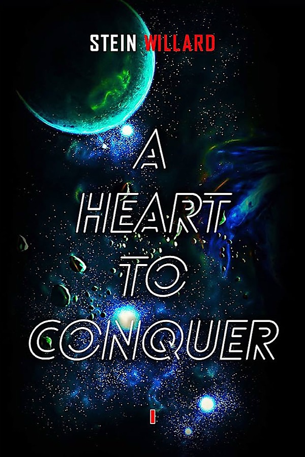 A Heart to Conquer </br> by Stein Willard