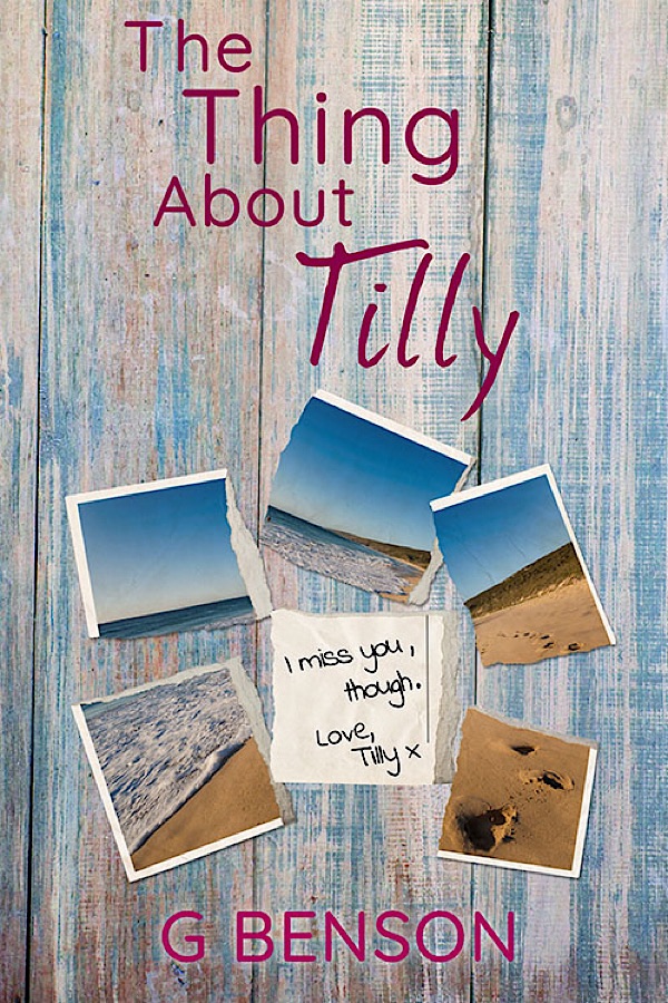 The Thing About Tilly </br> by G. Benson