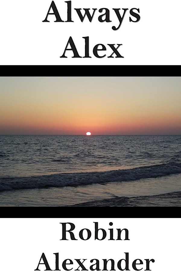 Always Alex </br> by Robin Alexander