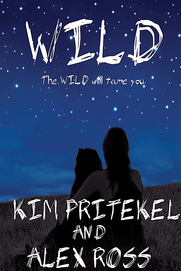 Wild </br> by Kim Pritekel ,  Alex Ross