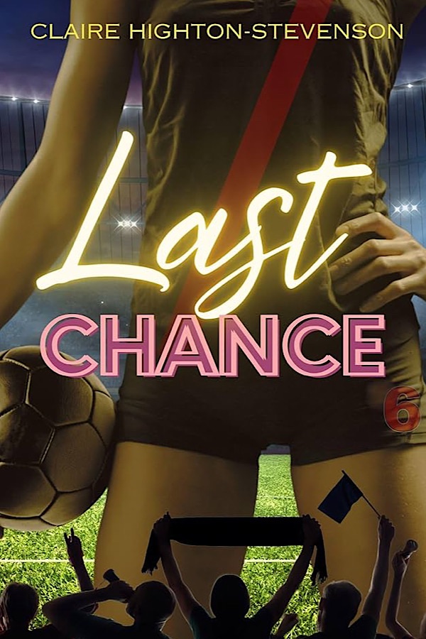 Last Chance </br> by Claire Highton-Stevenson