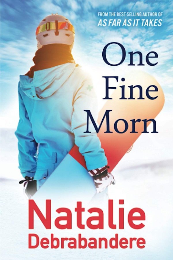 One Fine Morn </br> by Natalie Debrabandere