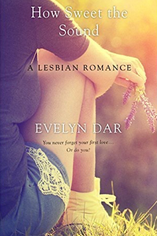 How Sweet the Sound </br> by Evelyn Dar