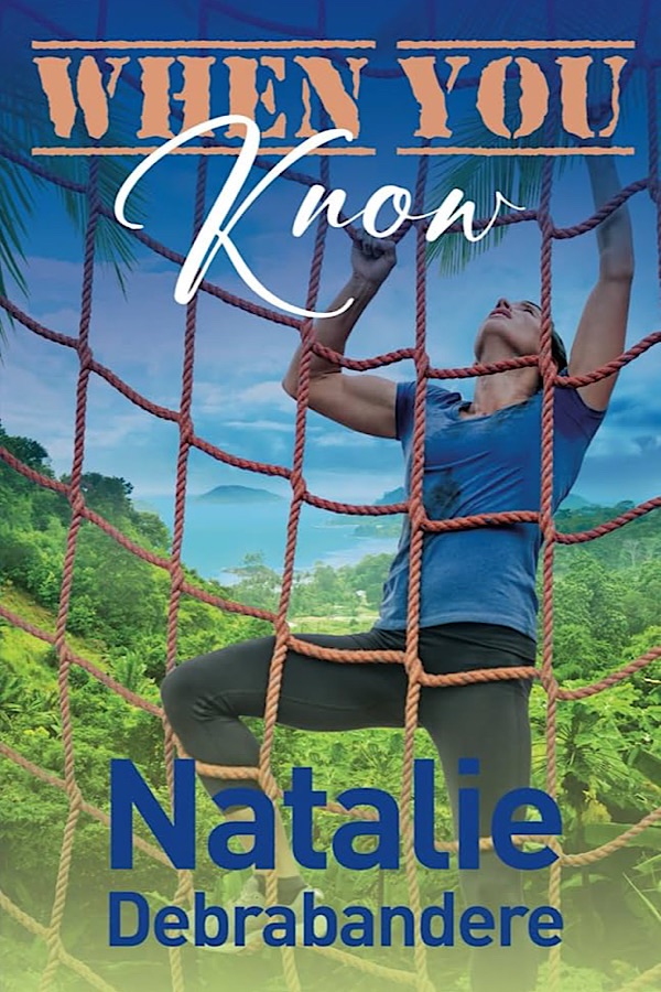 When You Know </br> by Natalie Debrabandere