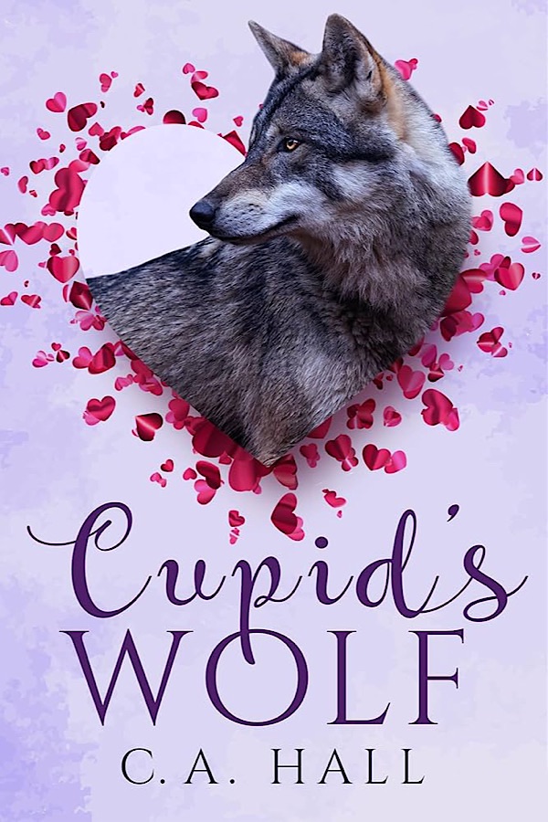 Cupid's Wolf </br> by C. A. Hall