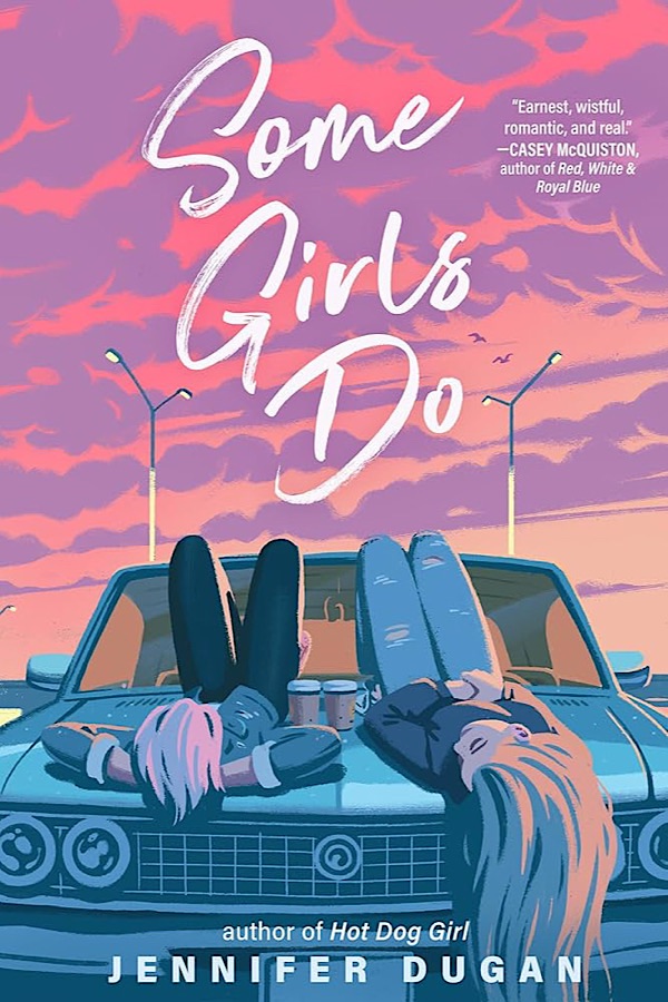 Some Girls Do </br> by Jennifer Dugan