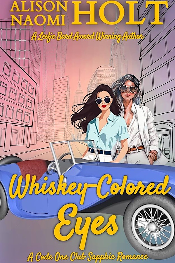 Whiskey-Colored Eyes </br> by Alison Naomi Holt
