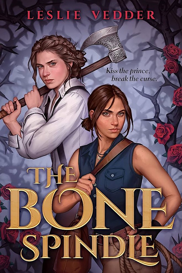 The Bone Spindle </br> by Leslie Vedder